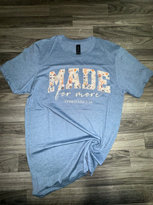 Made For More Graphic Tee